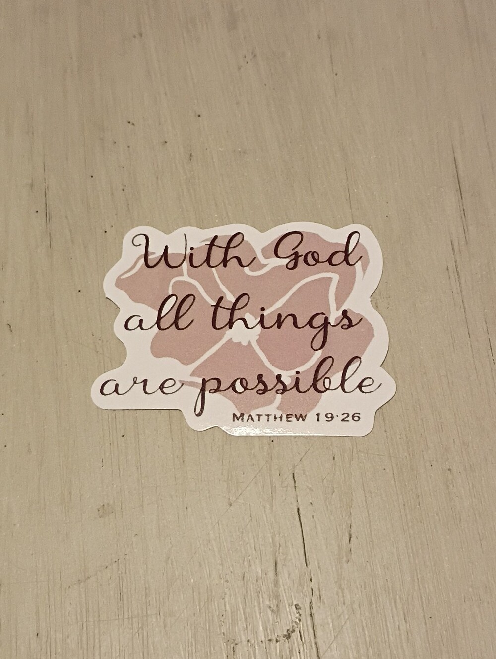 10/$10 Sticker Decal - Matthew 19:26 With God All Things Are Possible Verse - Ne